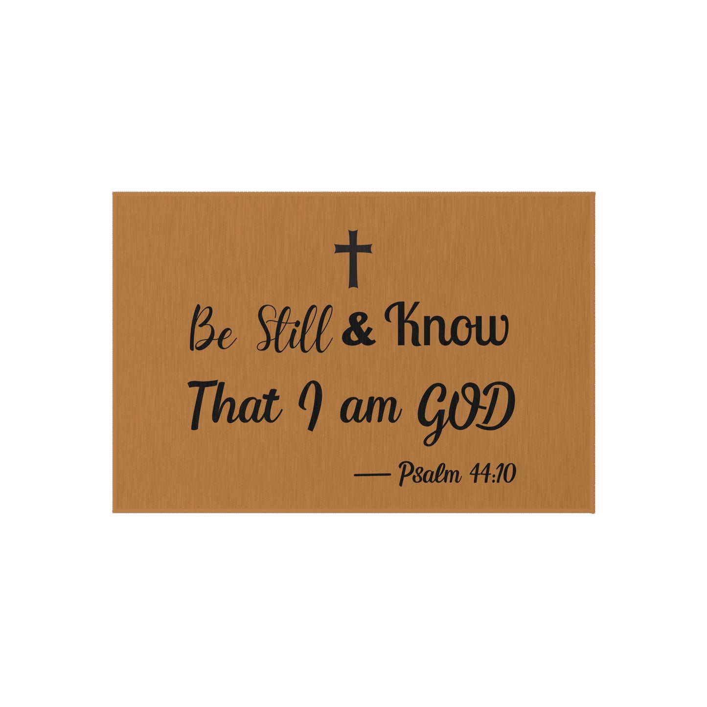 Be Still & Know Outdoor Rug Inspirational Patio Mat